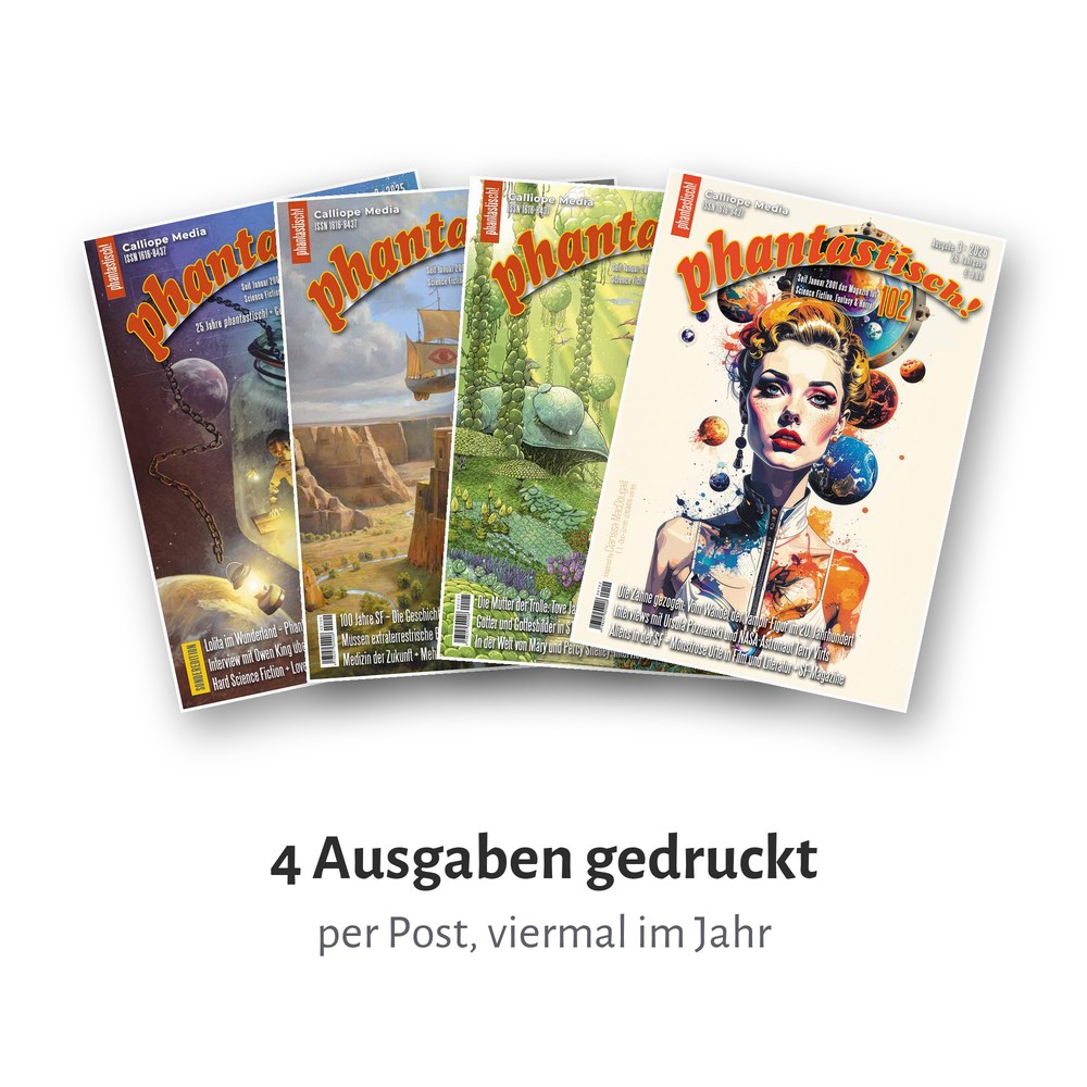Vier Hefte der phantastisch!, aufgefächert: 4 Ausgaben gedruckt